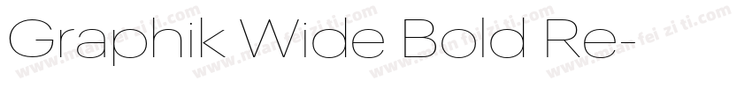 Graphik Wide Bold Re字体转换